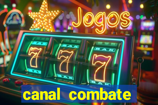 canal combate online multicanais